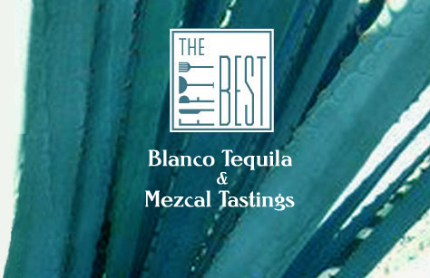 The Fifty Best Blanco Tequila & Mezcal Tastings 2021