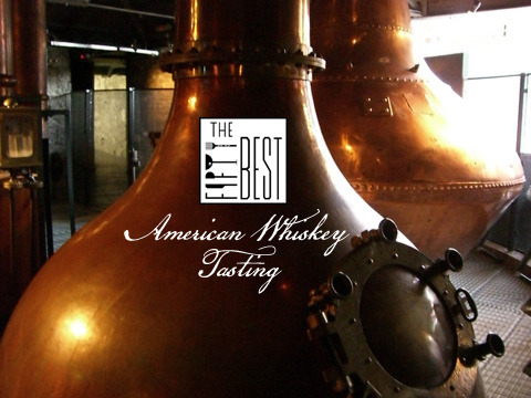 The Fifty Best American Whiskey Tasting
